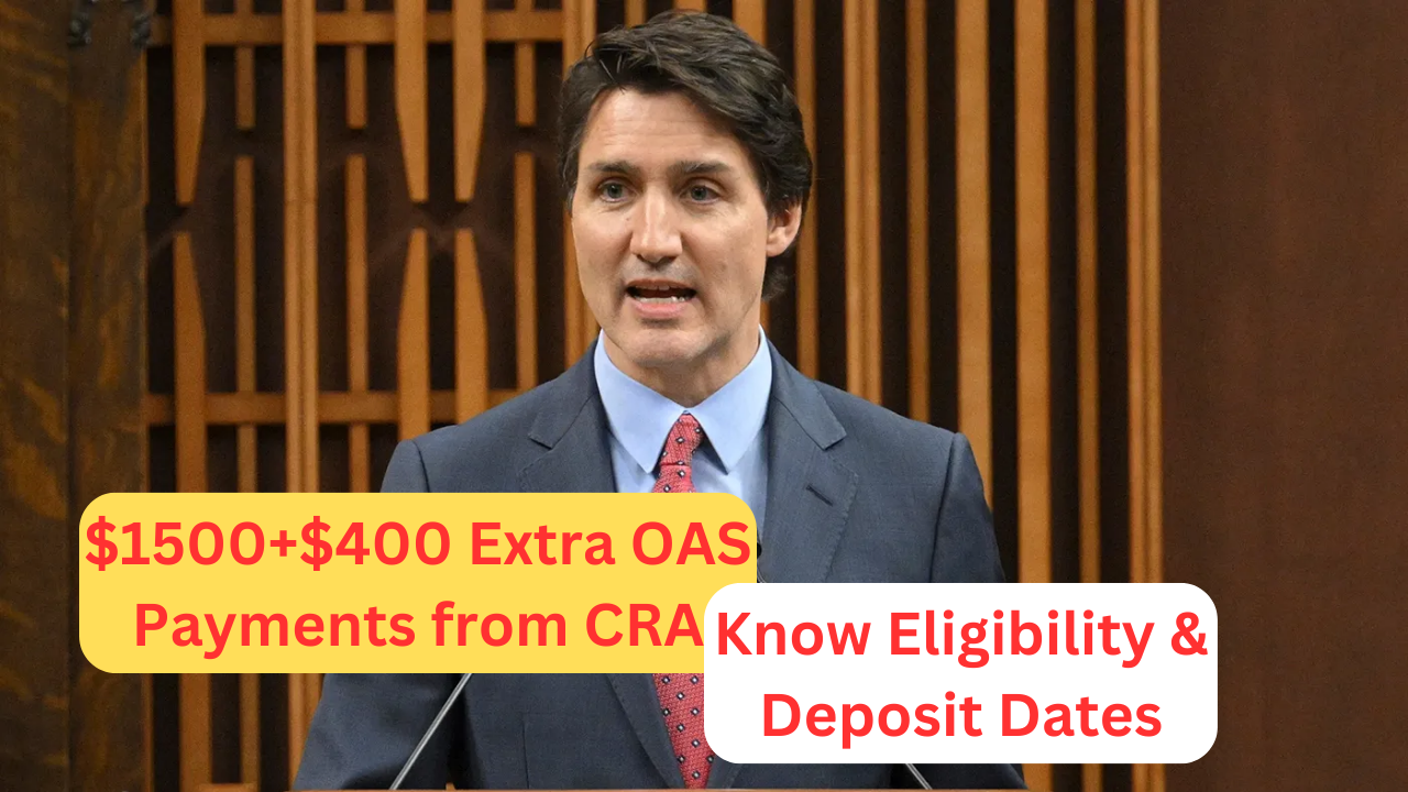 $1500+$400 Extra OAS Payments from CRA