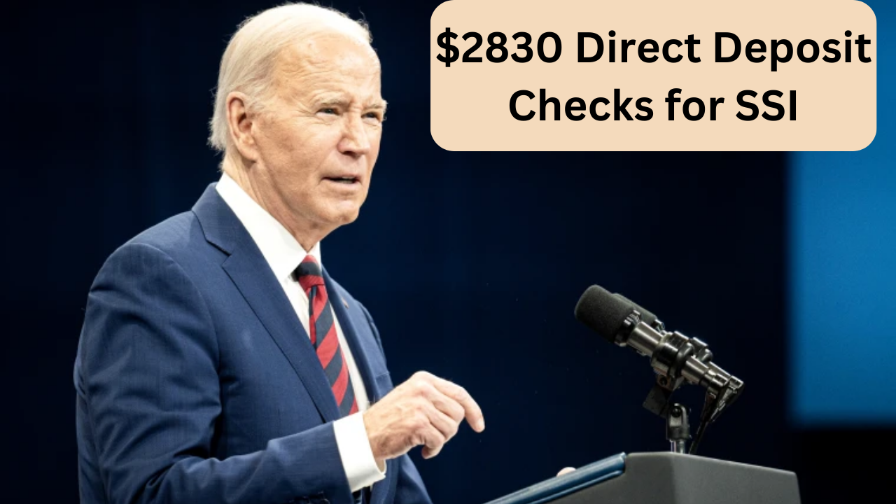 $2830 Direct Deposit Checks for SSI