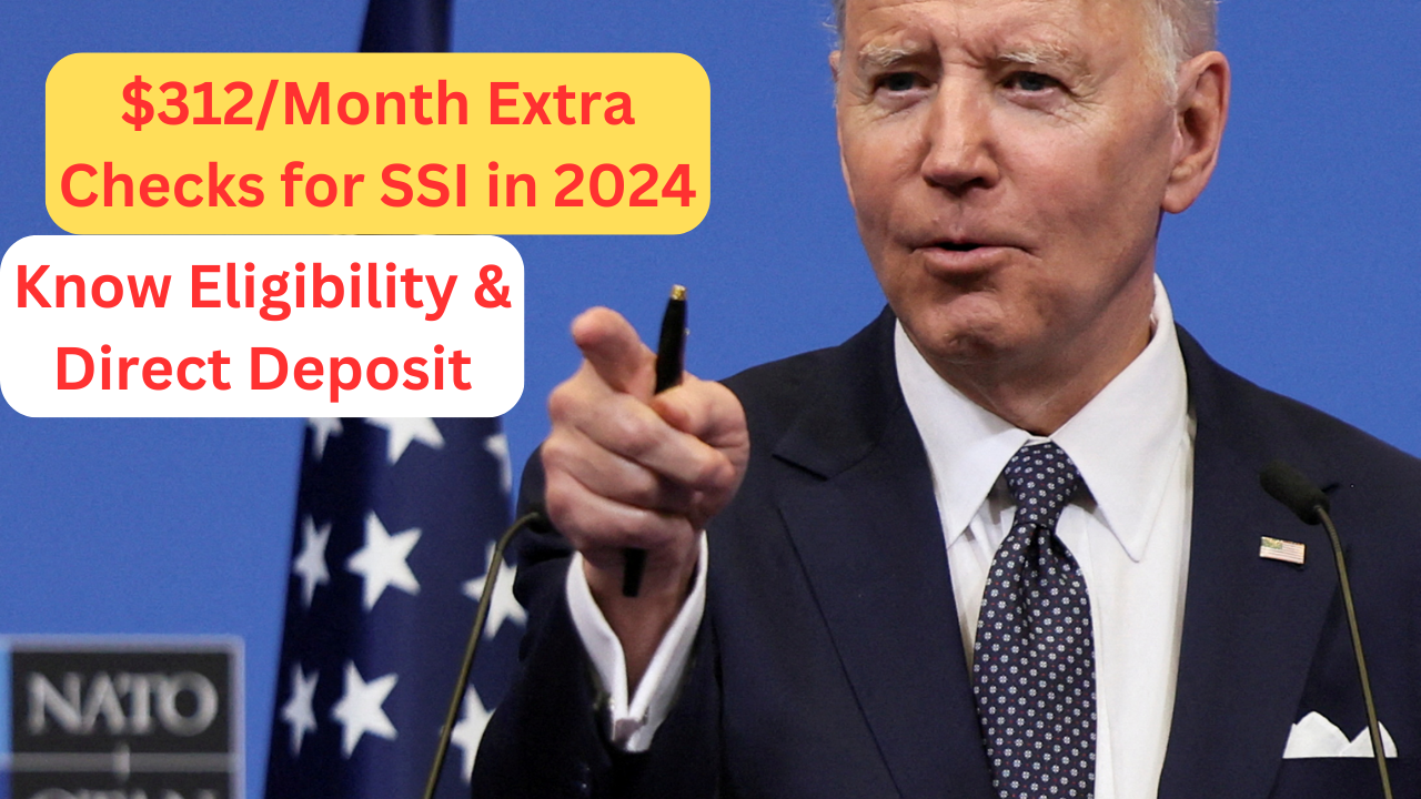 $312Month Extra Checks for SSI in 2024