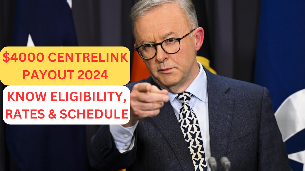 $4000 CENTRELINK PAYOUT 2024