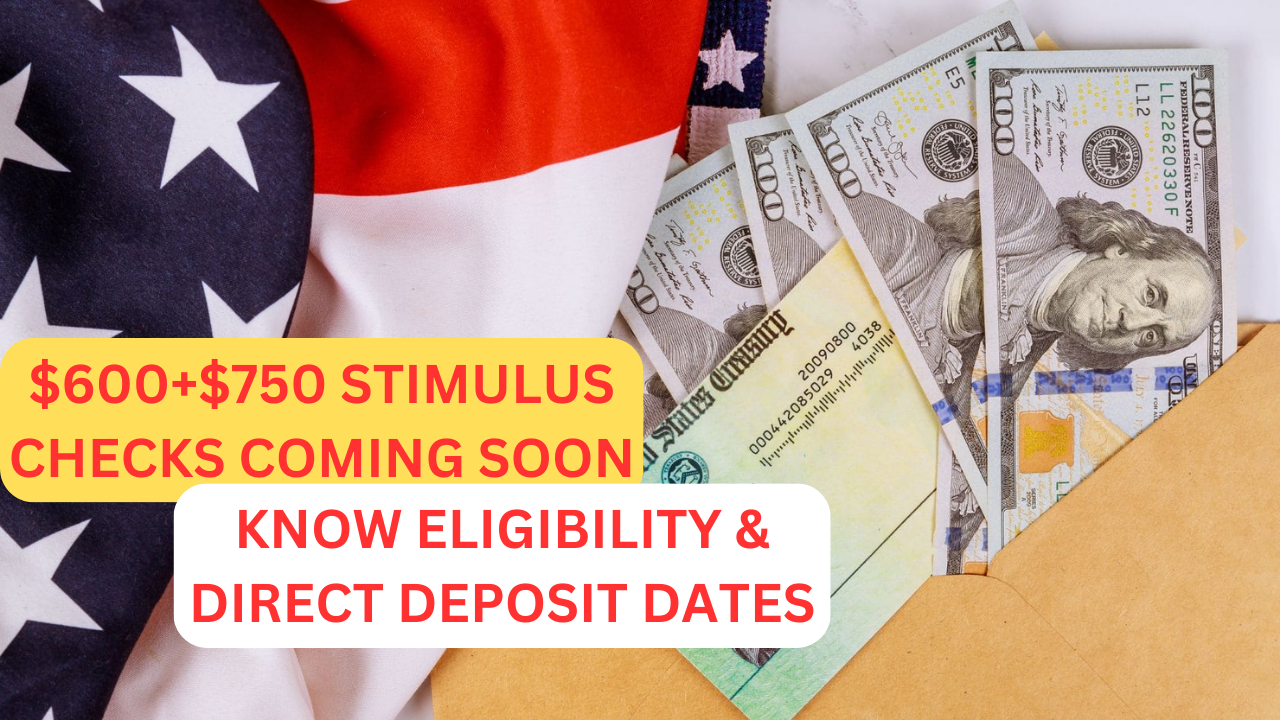 $600+$750 Stimulus Checks Coming Soon